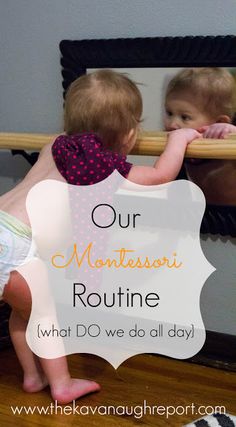 two toddlers playing in front of a mirror with the caption our montessoi routine what do we do all day?