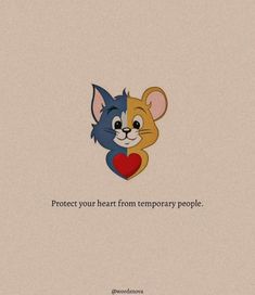 a cartoon mouse holding a heart with the caption protect your heart from temporary people