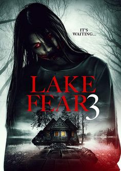 the poster for lake fear 3