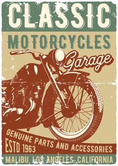 an old style motorcycle poster with the words classic motorcycles garage on it's side