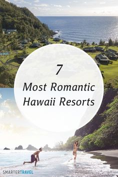 the beach with text overlay that reads 7 most romantic hawaiian resort