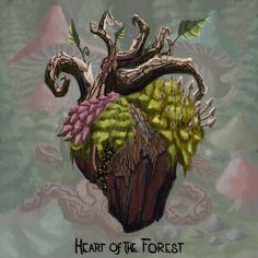 the heart of the forest is surrounded by plants and trees, with words above it