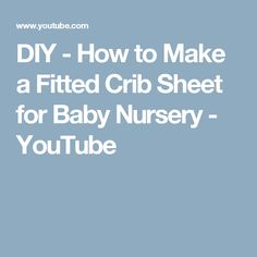 a baby nursery room with the words diy how to make a fitted crib sheet for