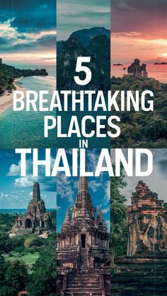 the cover of 5 breathtaking places in thailand, with images of temples and water