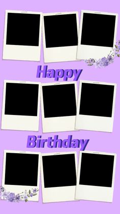 several polaroid frames with the words happy birthday written on them in purple and white