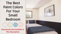 the best paint colors for your small bedroom