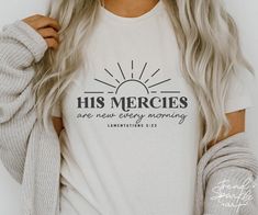 Mercies Are New Every Morning, His Mercies Are New, Bible Verse Svg, New Every Morning, Svg Christian, Christian Svg, Create T Shirt