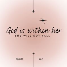 the words god is within her she will not fail on a pink and white background