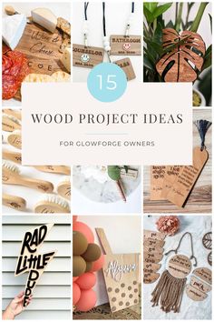 wooden projects with the words wood project ideas for glowfore owners on them and pictures of