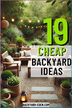 an outdoor patio with chairs and lights in the background text reads 19 cheap backyard ideas