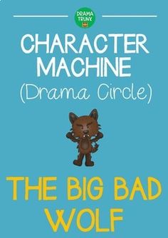 the big bad wolf by character machine drama circle