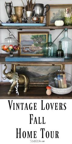 the vintage lover's fall home tour is full of antiques, books and decor