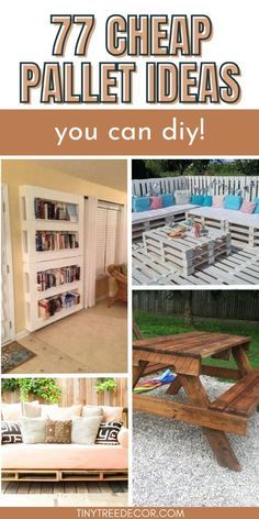 a collage of photos with the words 17 cheap pallet ideas you can diy