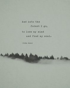 Positive Quotes For Life Encouragement, Citation Force, John Muir Quotes, Longing Quotes, Motivation Positive, Into The Forest, Poetry Art, John Muir