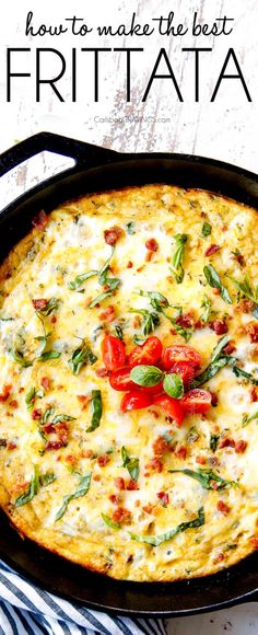 a close up of a pizza in a pan with the words how to make the best frittata