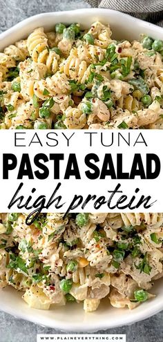 pasta salad in a white bowl with the words easy tuna pasta light protein on top