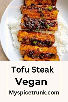 tofu steak vegan with white rice on the side and text overlay reading tofu steak vegan