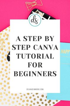 the words as step by step canvas for beginners on top of colorful paper and gold polka