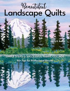 the book cover for beautiful landscape quilts