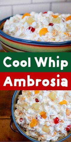 two bowls filled with food and the words cool whip ambrosia on top of them