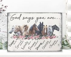 three horses are standing together in front of a white background with the words god says you are