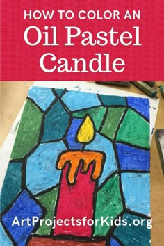 an oil pastel candle with the title how to color an oil pastel candle