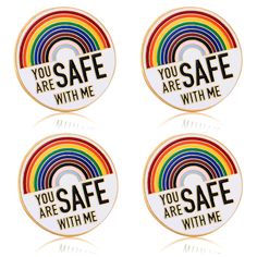 three badges with the words you are safe, you are safe with me