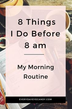 8 Things To Do Before 8 Am, Things You Should Do Everyday, Well Rounded Breakfast, Things To Do In The Morning, How To Become A Morning Person, Things To Do Everyday, Selamat Hari Valentine, Back To University, Morning Routine Checklist