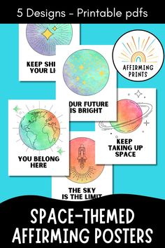 space themed affirming posters with the text 5 designs - printable pdfs