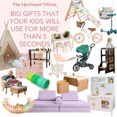 a collage of toys and furniture with the words, big gifts that your kids will use for more than 5 seconds