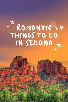 the words romantic things to do in sedona on top of red rock formations