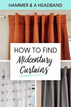 how to find the right curtains for your home and make them look like they have been made