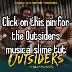 an advertisement for the musical show outsiders