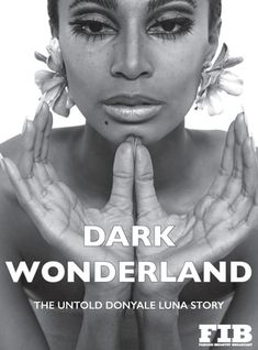 'DARK WONDERLAND' - THE UNTOLD DONYALE LUNA STORY is a book and documentary by Award winning author / film maker Paul G Roberts.Donyale Luna was the world's first African American supermodel, through the 60's she starred as a magazine covergirl more than 11 times. She was the first black model to ever grace the cover of a Vogue magazine. Appearing in a number of films by Andy Warhol, Antonioni's Blow Up, and also Fellini's Satyricon.She became the muse of choice for fashion photographers Richard Avedon, David Bailey, Andy Warhol, The Rolling Stones, Fellini, and even surrealist Dali. Salvador Dali deemed Donyale Luna; "The reincarnation of Neferititi"Throughout the turbulent 60's Luna found herself smack bang in the centre of the most happening scenes. She rolled with Miles Davis, The Blac Dark Wonderland, Donyale Luna, Warhol Factory, Swinging 60s, David Bailey, Film Maker, Richard Avedon, The Muse, Miles Davis