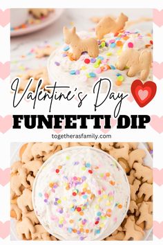 valentine's day funeti dip recipe with cookies and sprinkles on top