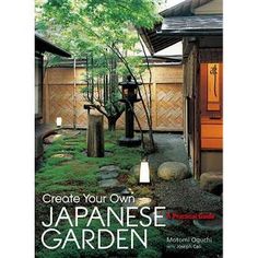 the cover of create your own japanese garden