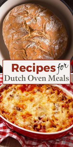 a casserole dish with bread in it and the title reads recipes for dutch oven meals