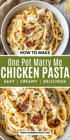 one pot mary me chicken pasta in a white bowl with text overlay that reads, how to make one pot mary me chicken pasta