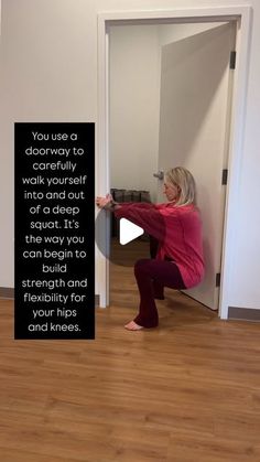 an older woman is doing yoga in front of the door to her room, with a quote on it that reads you use a doorway to carefully walk into your self