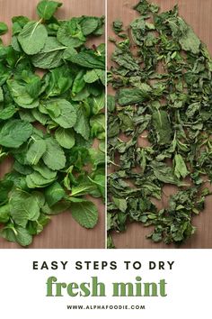 fresh mint leaves on a cutting board with the words easy steps to dry fresh mint