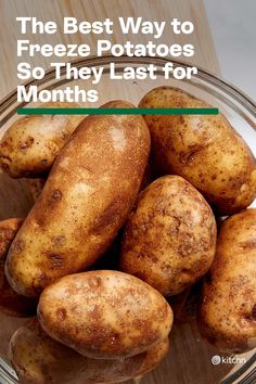 the best way to freeze potatoes so they last for months