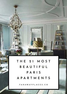 the 21 most beautiful paris apartments