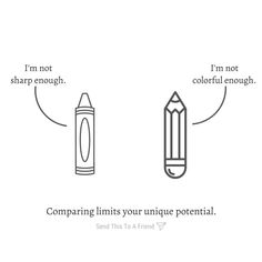 two pencils are shown with the words comparing their unique potential and what they mean to them