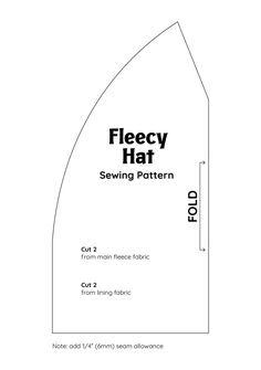 the sewing pattern for fleey hat is shown in black and white, with text that reads