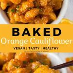 baked orange cauliflower in small bowls with chopsticks on the side and text overlay that reads baked orange cauliflower vegan tasty i healthy