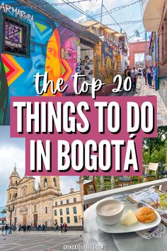 the top 20 things to do in bogota, portugal with text overlay