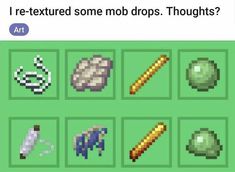 an image of different types of items in pixel art style with caption that reads, i've textured some mob drops thoughs?