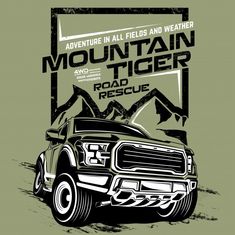 an old truck with the words mountain tiger rescue on it's side and mountains in the