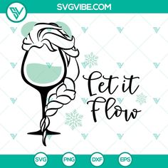 a wine glass with the word eat flow on it and snowflakes in the background