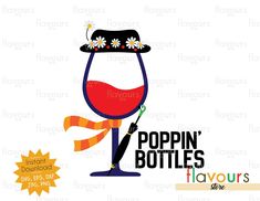 a wine glass with flowers on it and the words poppin'bottles above it